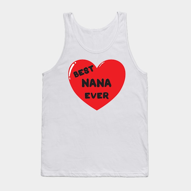 Best Nana Ever doodle hand drawn design Tank Top by The Creative Clownfish